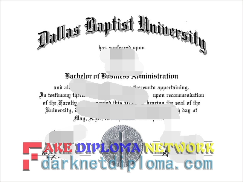 How Fast Can You Get a Fake Dallas Baptist University Diploma?